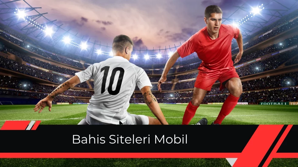 Bahis Siteleri Mobil