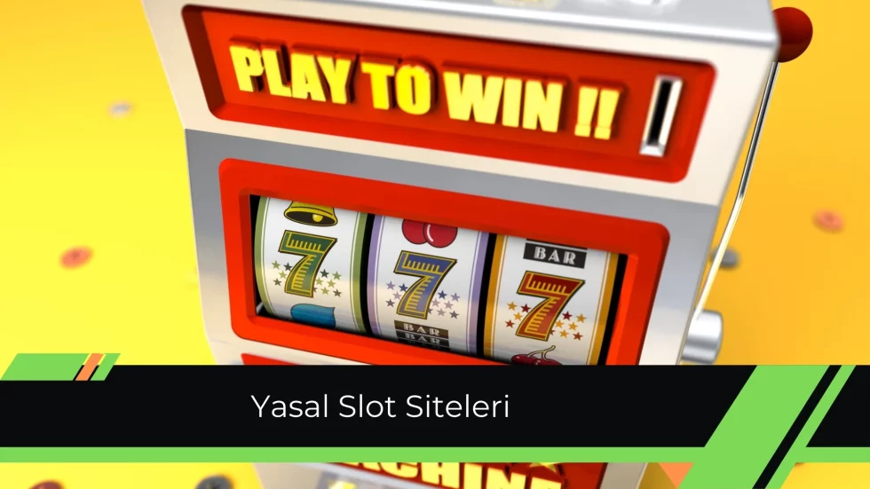 Yasal Slot Siteleri